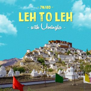 Leh to Leh With Umlingla 7 Nights & 8 Days