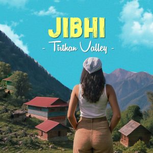Jibhi & Tirthan Valley Weekend Trip