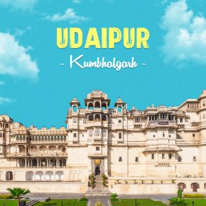 Udaipur & Kumbhalgarh Weekend Trip